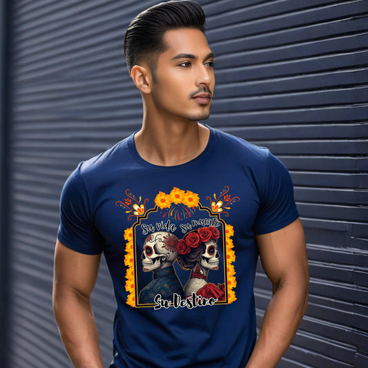 Su Vida Su Muerte Su Destino T-Shirt
