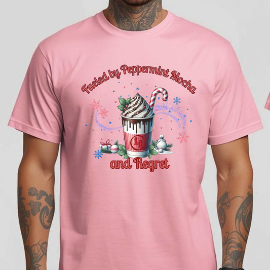 Fueled by Peppermint Mocha and Regret T-Shirt