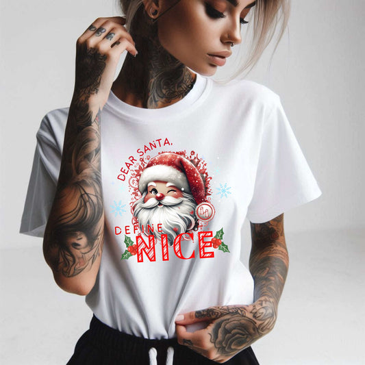 Dear Santa Define Nice T-Shirt