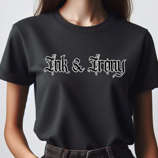 Ink & Irony  T-Shirt