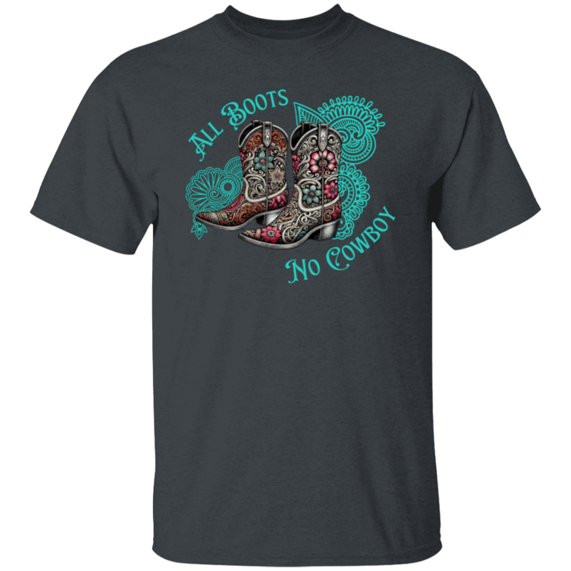 Camiseta All Boots No Cowboy