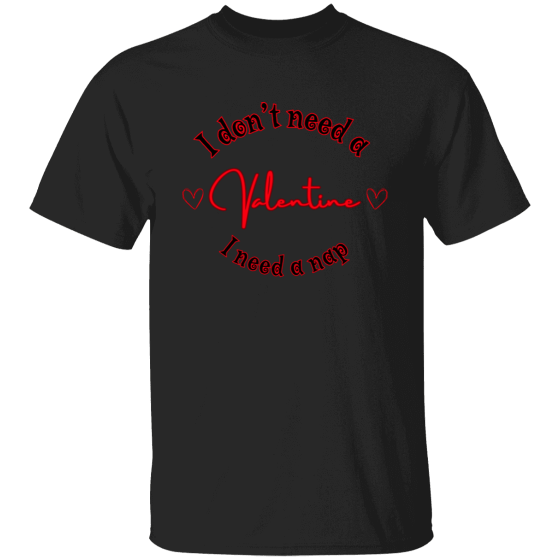 No necesito un San Valentín, necesito una camiseta de siesta