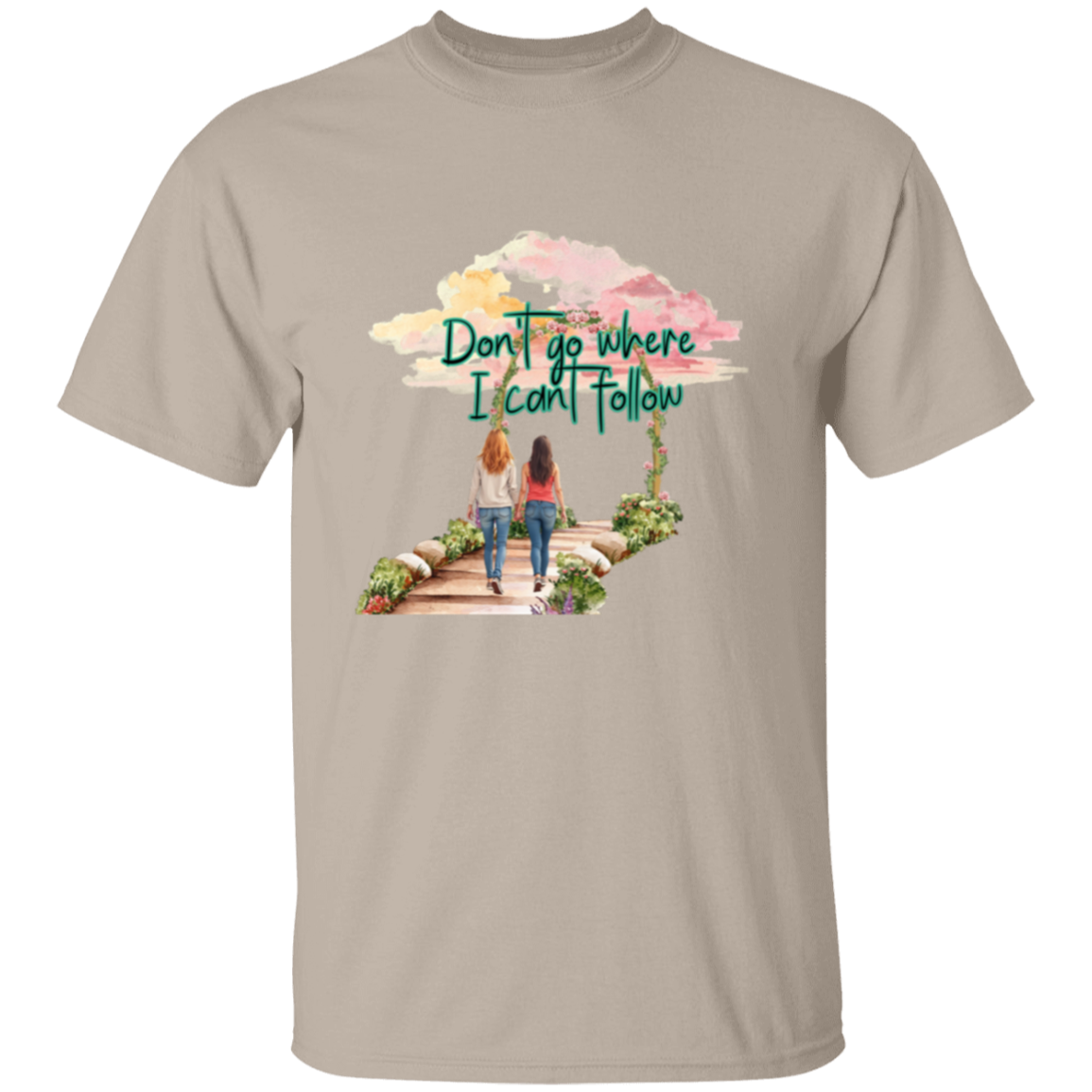 No vayas donde no pueda seguirte - Camiseta de pareja