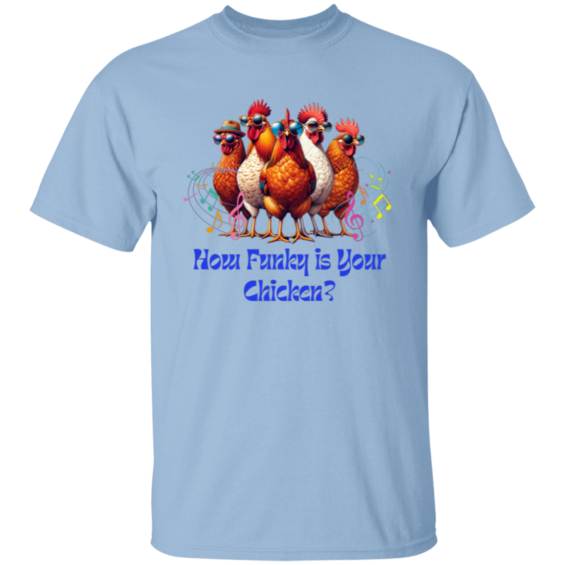 Camiseta "Qué divertida es tu gallina"