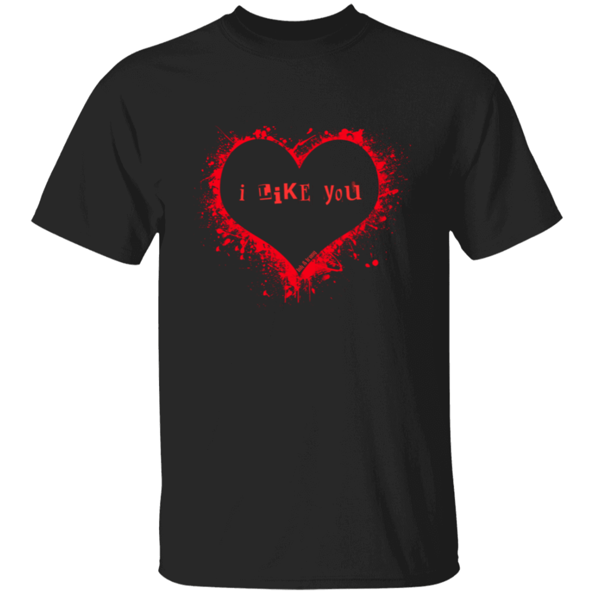 I Like You Red Heart T-Shirt