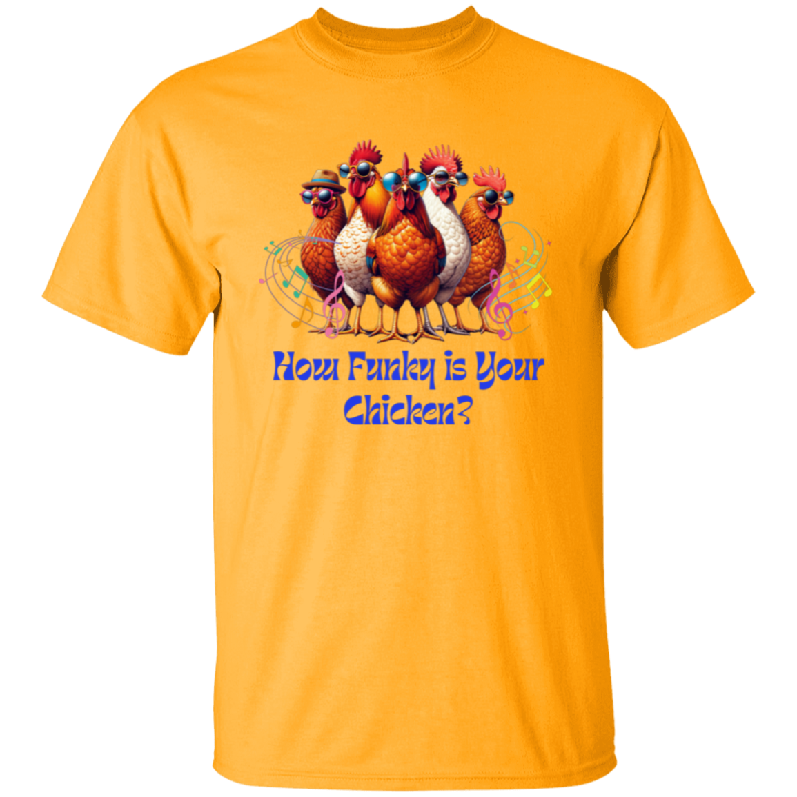 Camiseta "Qué divertida es tu gallina"