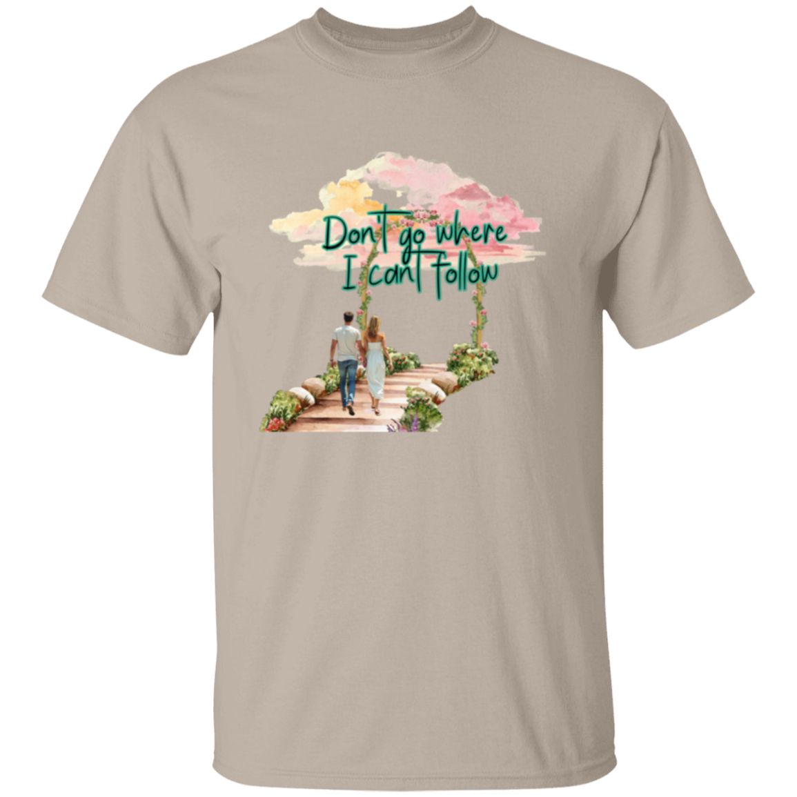 No vayas donde no pueda seguirte - Camiseta de pareja