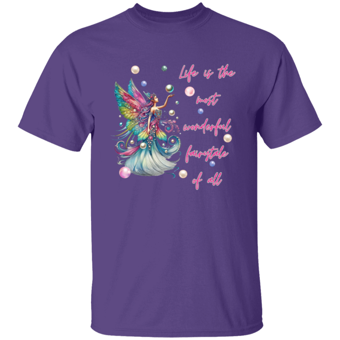 La vida es el cuento de hadas más maravilloso de todos Camiseta de hada arcoíris con perlas