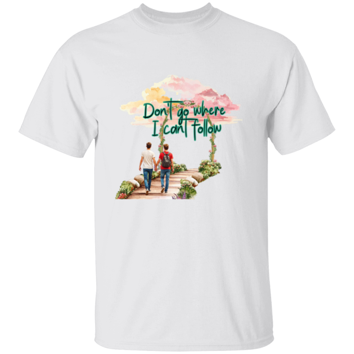 No vayas donde no pueda seguirte - Camiseta de pareja