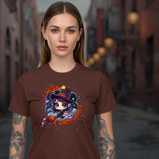 Wish a Witch Would - Halloween T-Shirt
